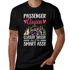 Funny Passenger Queen Classy Sassy And A Bit Smart Assy  Classic T-Shirt