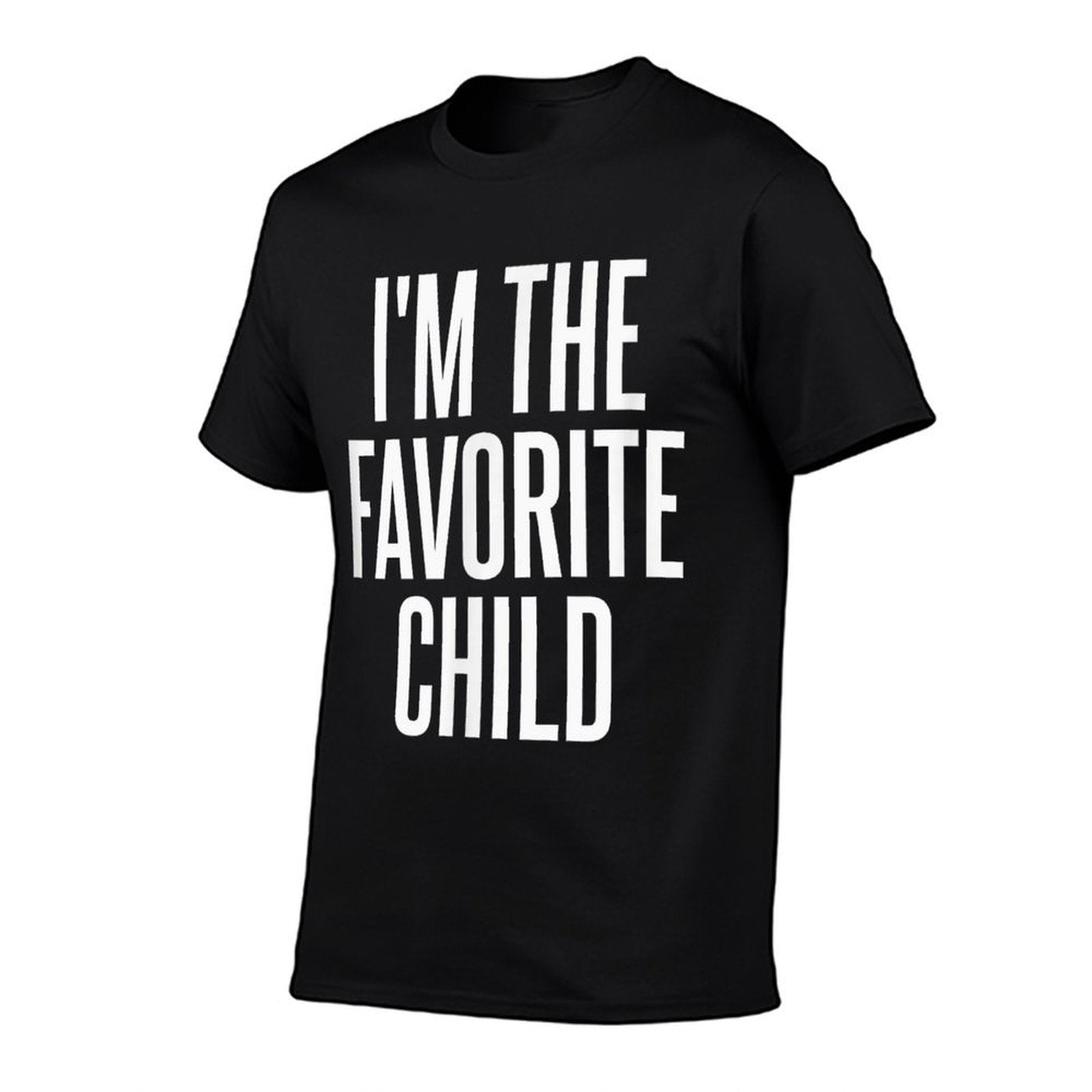Im The Favorite Child  Durable T-Shirt