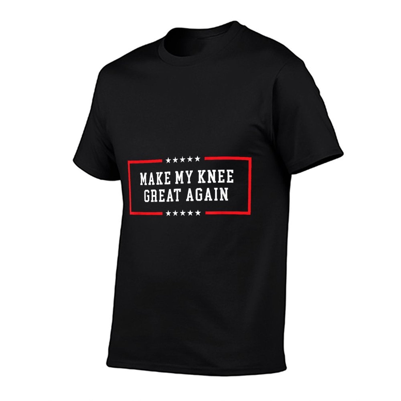 Make My Knee Great Again - Funny Post Knee Surgery  Fade-proof Color T-Shirt