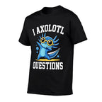 Funny I Axolotl Questions Kids  Relaxed-fit T-Shirt