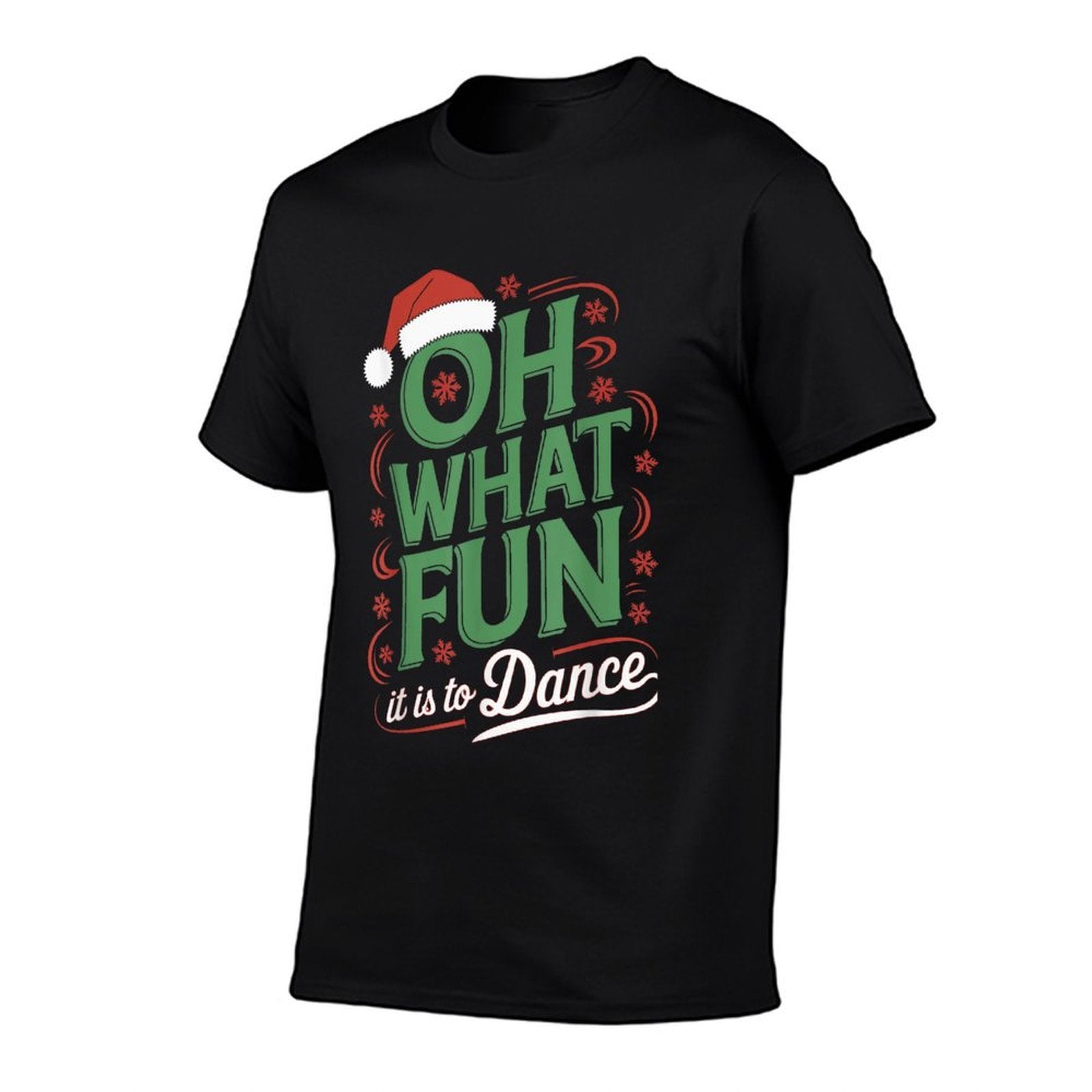 Oh What Fun It Is To Dance Holiday Santa Dance Winter Dance  Wrinkle-resistant T-Shirt