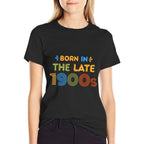 Born In Late 1900s Funny Retro 80s 90s Humor  Stretchy T-Shirt