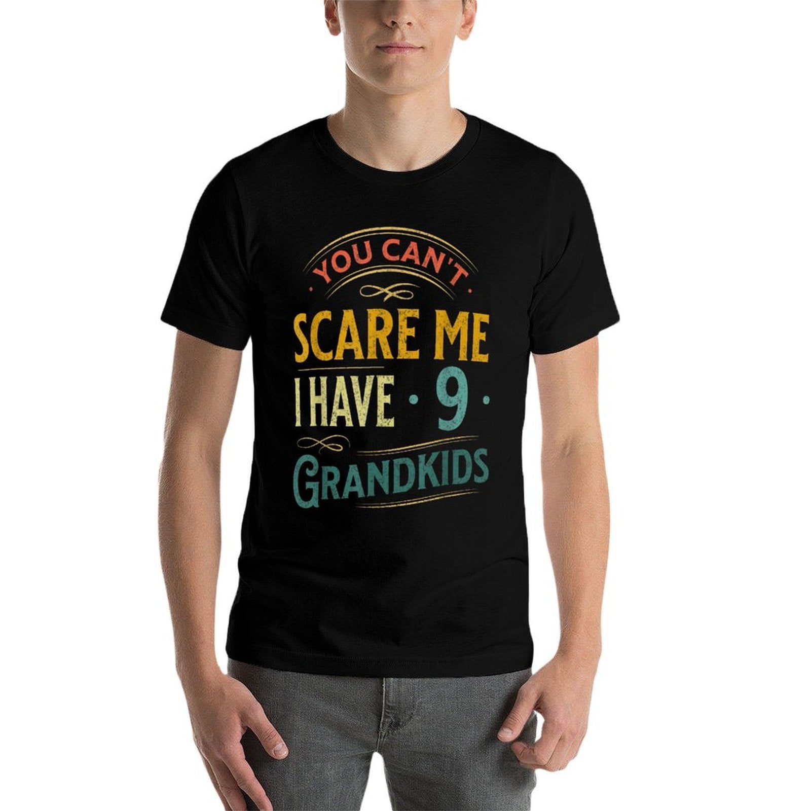Retro You Cant Scare Me I Have 9 Grandkids Grandpa Grandma  Tagless Design T-Shirt