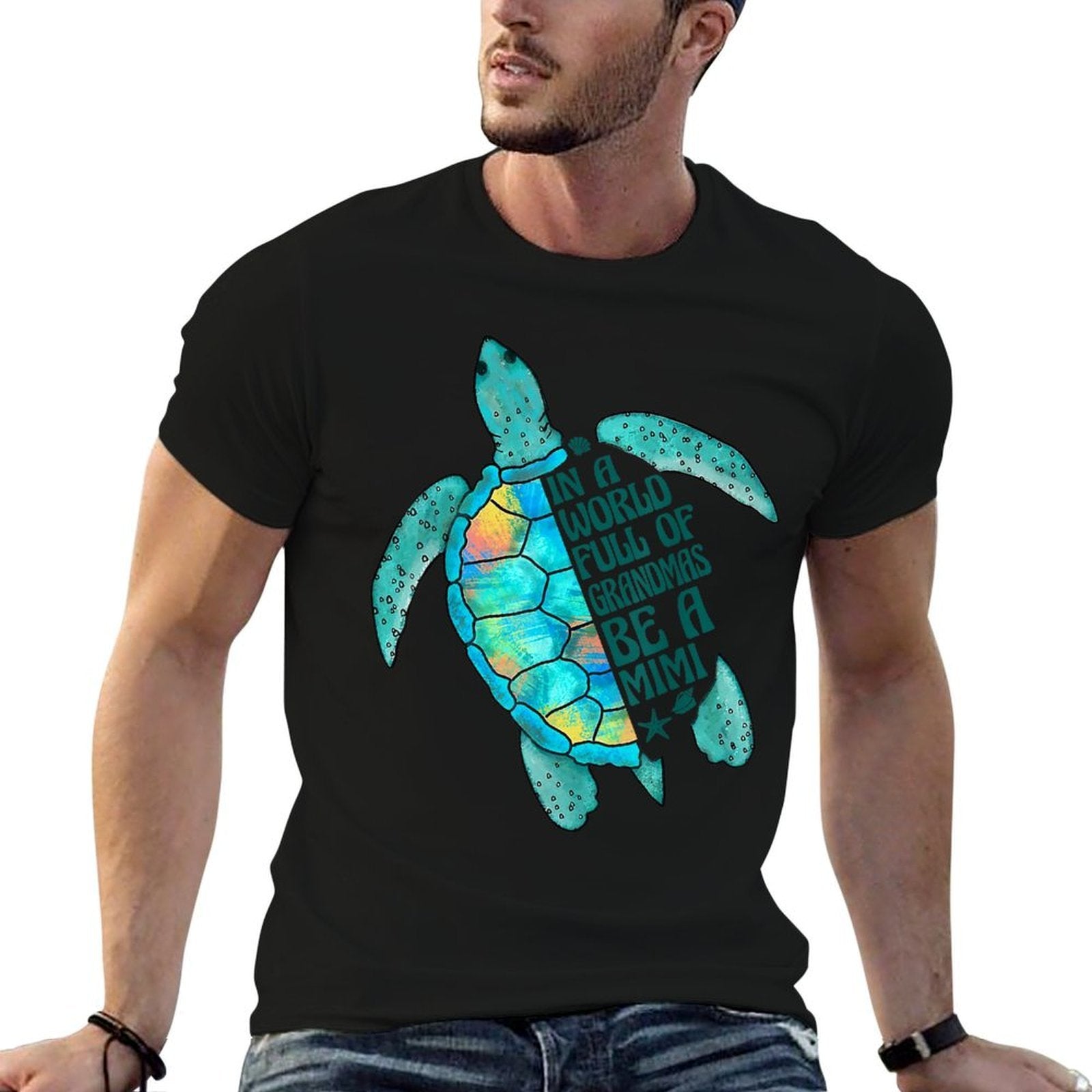 In A World Full Of Grandmas Be A Mimi Sea Turtle Mothers Day  Durable T-Shirt