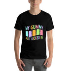 Funny My Gummy Just Kicked In Unisex-Adults Black Cotton 50 Polyester 50 Modern Casual Humorous Design  Cotton T-Shirt