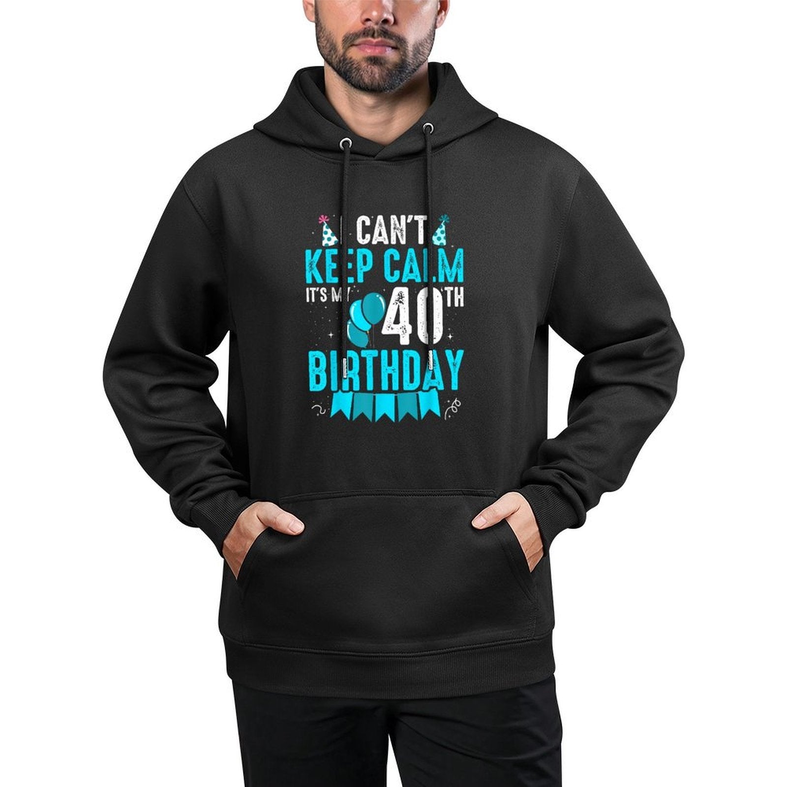 40 Year Old I Can't Keep Calm It's My 40th Birthday All-Day Comfort Hoodie