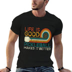Funny Life Is Good, Pickleball Makes It Better  Summer-ready Fabric T-Shirt