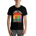 There Would Be Gummy Bear Funny Gummy Bear  Soft T-Shirt
