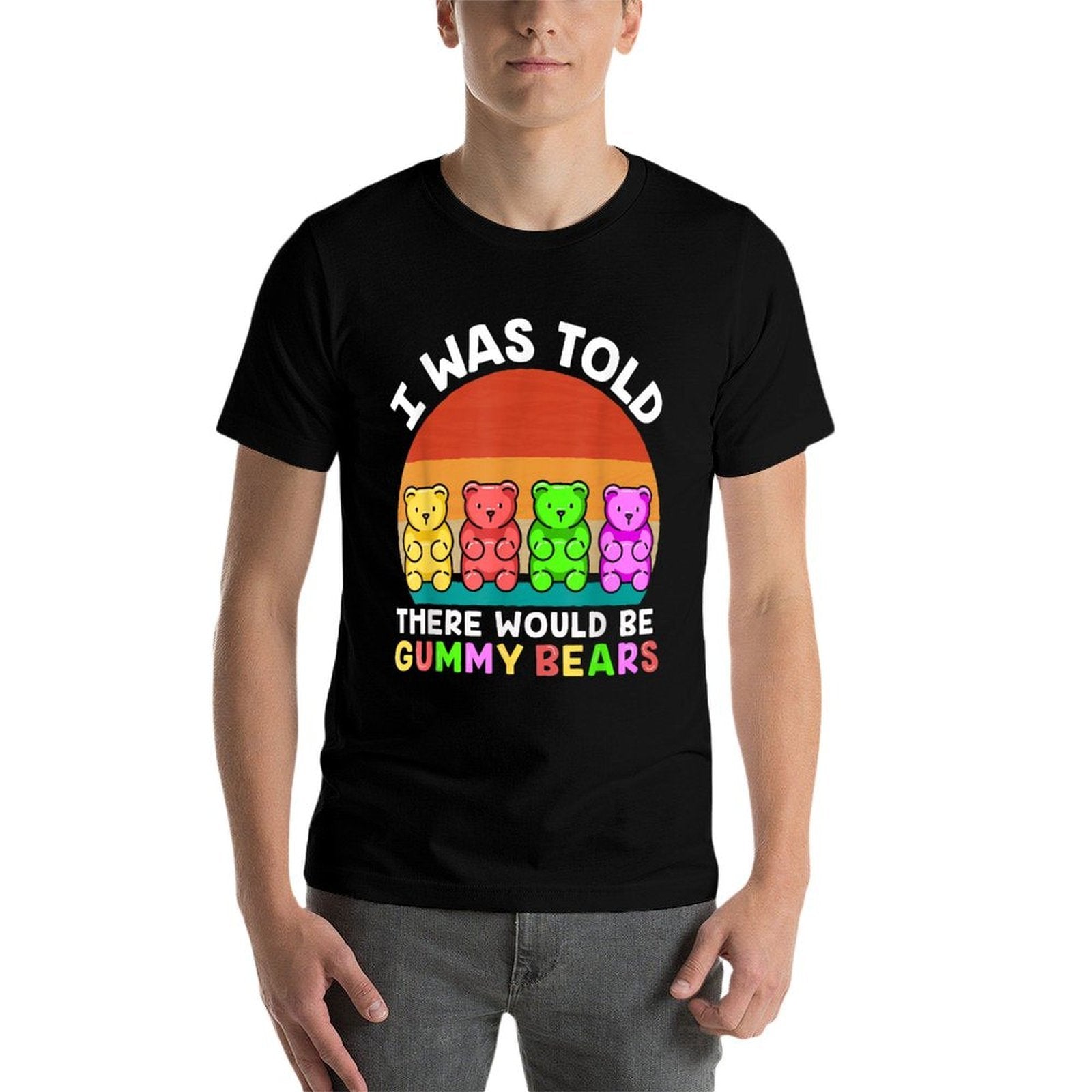 There Would Be Gummy Bear Funny Gummy Bear  Soft T-Shirt