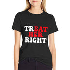 Funny Offensive Adult Humor Treat Her Right Eat Right  Lightweight T-Shirt
