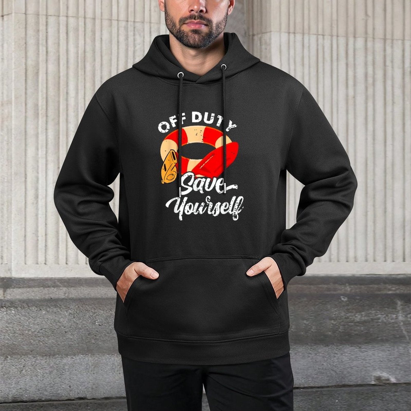Lifeguards Off Duty Save Yourself Durable Construction Hoodie