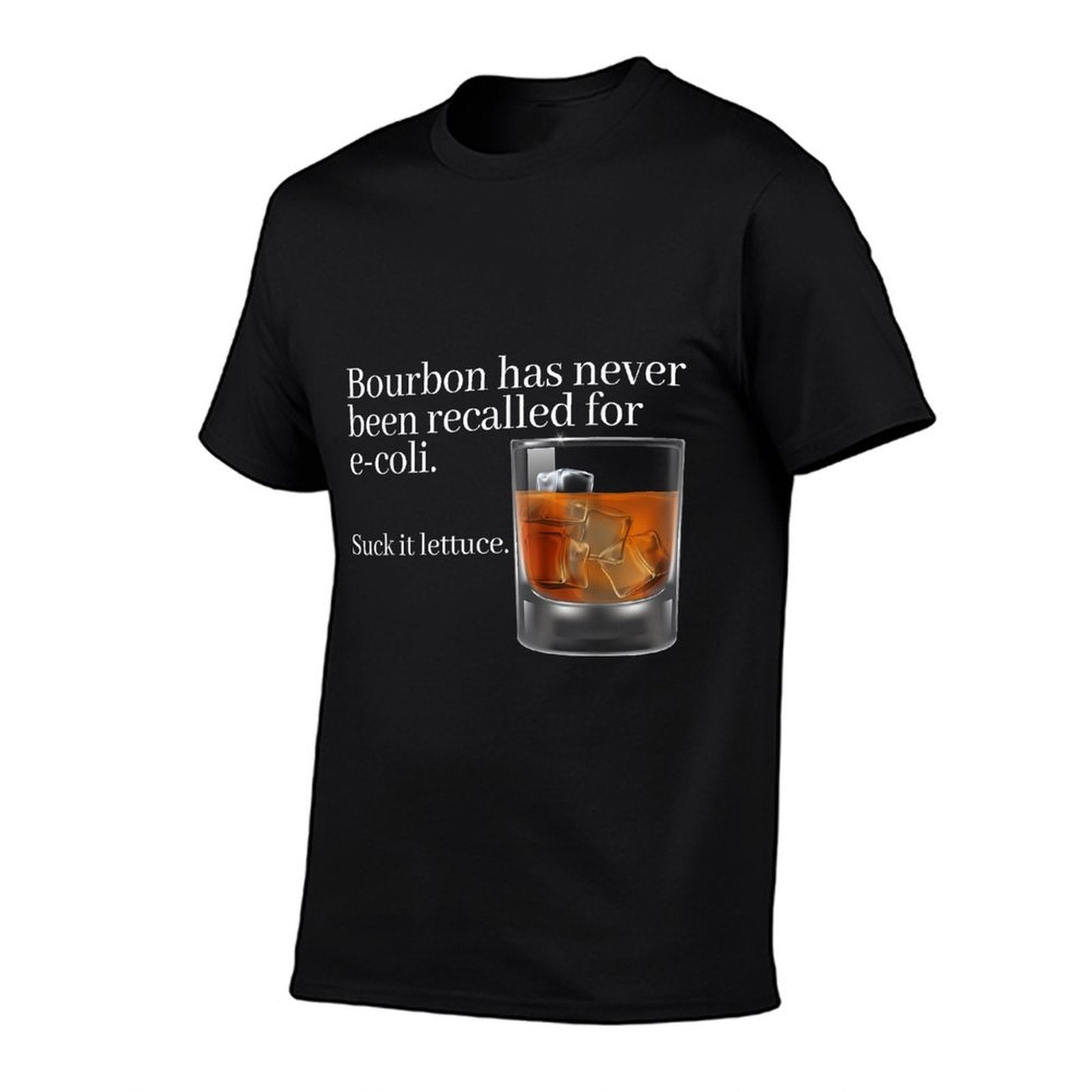Bourbon Has Never Been Recalled for E-Coli - Funny Whiskey  Slim-fit Cut T-Shirt