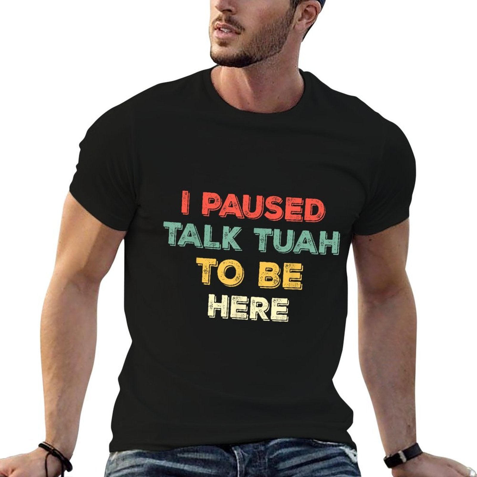 Funny I Paused Talk Tuah To Be Here Humor Meme  Heathered Texture T-Shirt