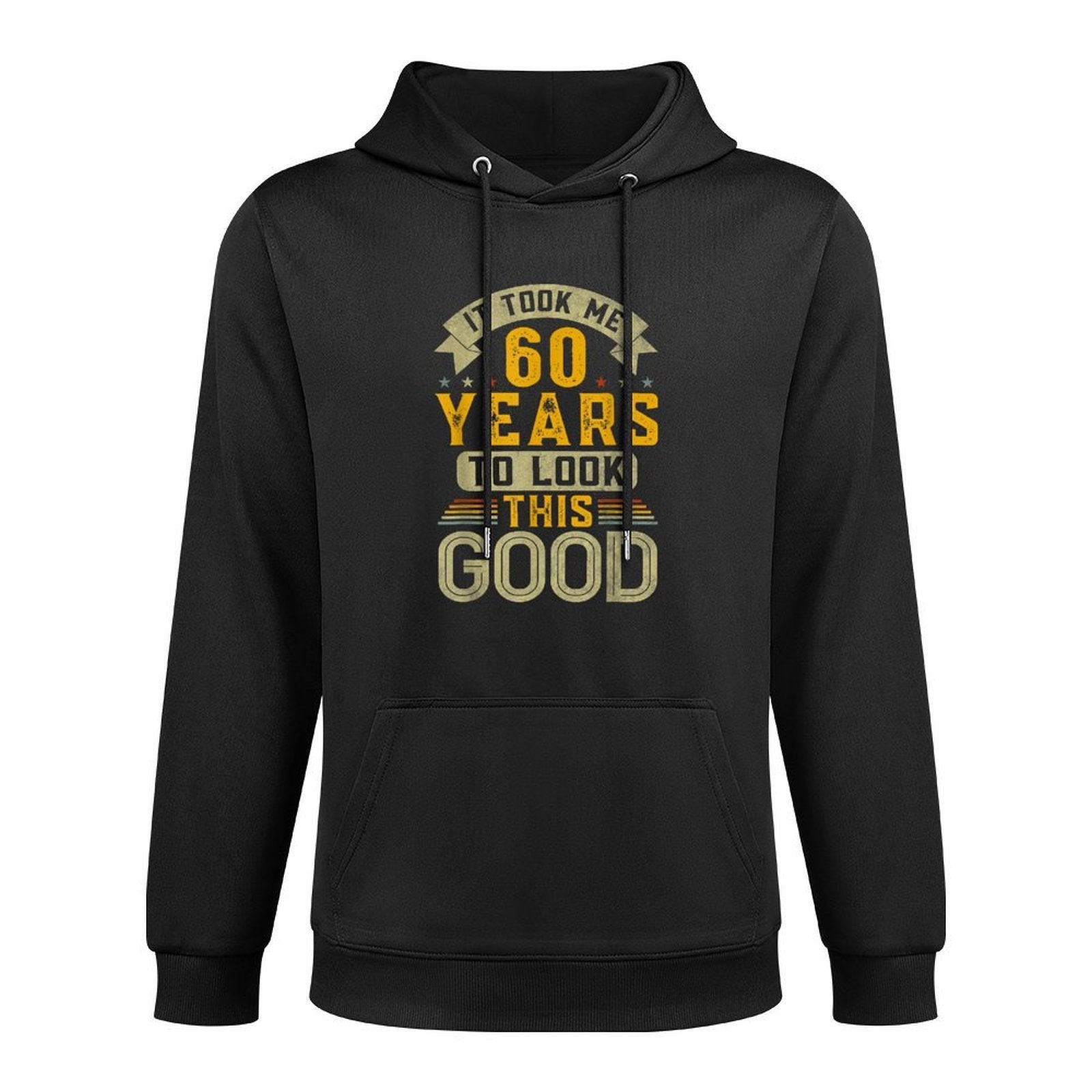 It Took Me 60 Years to Look This Good Funny 60th Birthday Breathable Fabric Hoodie