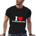 I Love Gaslighting Funny I Heart Gaslighting Gaslight Lover  Heathered Texture T-Shirt