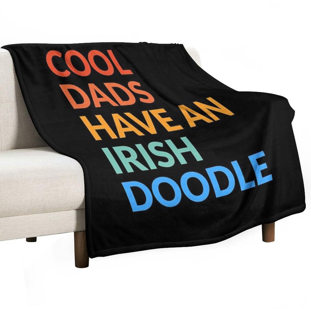 Cool Dads Have An Irish Doodle Dog Pride Gift Easy Care Throw Blanket