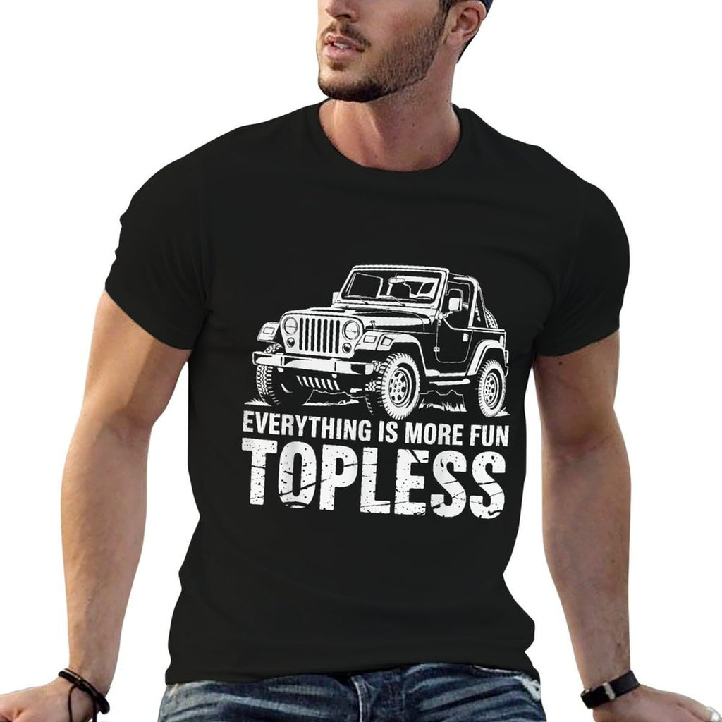 Everything Is More Fun Topless Funny Off-Roaders  Slim-fit Cut T-Shirt