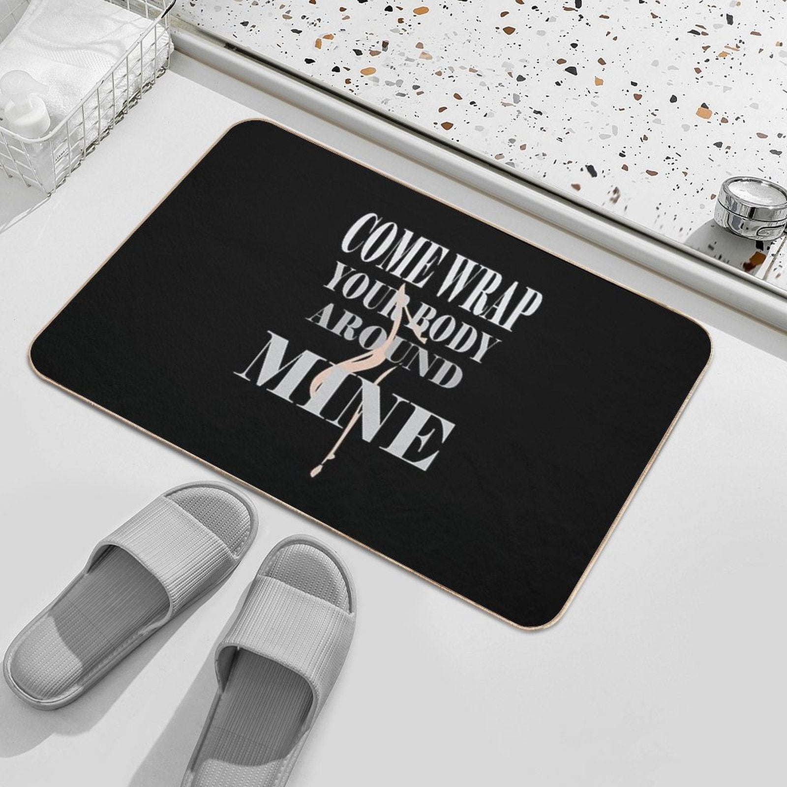 Come Wrap Your Body Around Mine  Rapid-Drying Bath Mat