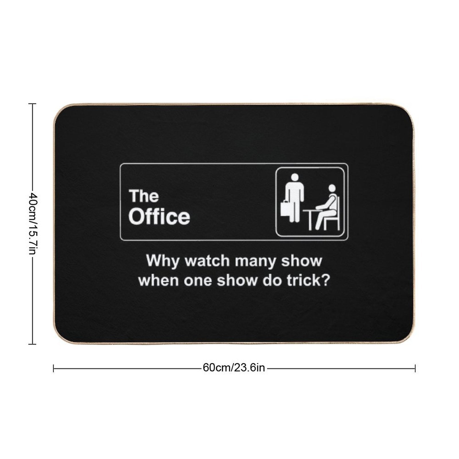Why Watch Many Show When One Show Do Trick The Office  Long-Lasting Bath Mat