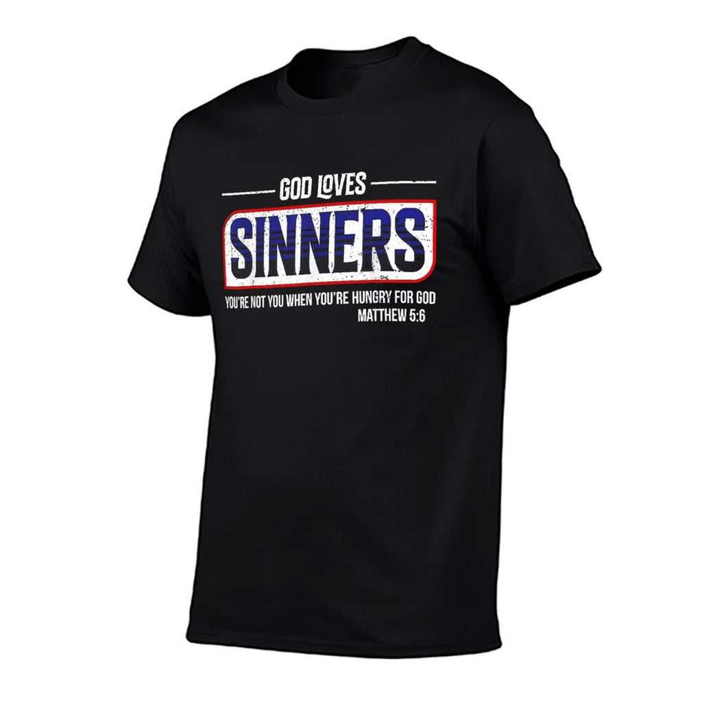 God Loves Sinners Christian  Moisture-wicking T-Shirt