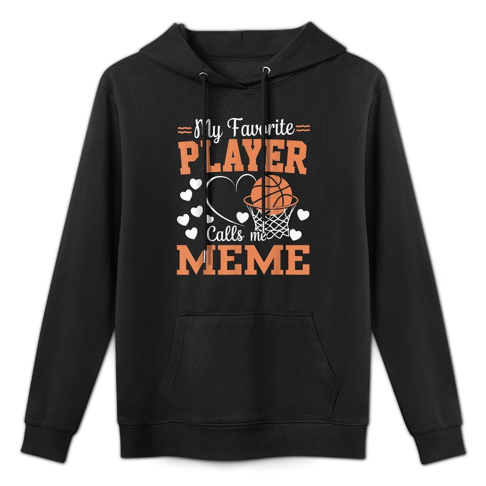 My Favorite Player Calls Me Meme Basketball Lover Layering Staple Hoodie