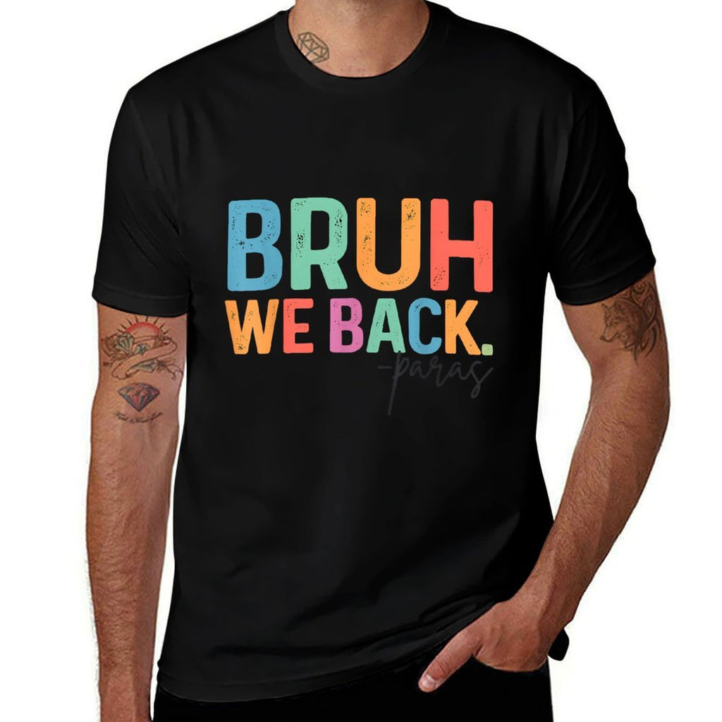 Bruh We Back Para Paraprofessional Funny School  Eco-friendly Material T-Shirt