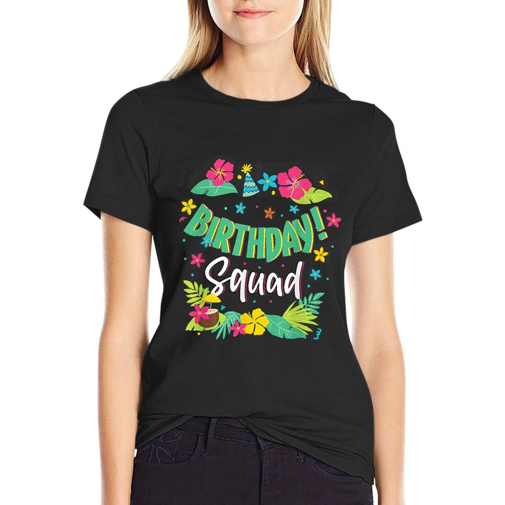 Funny Hawaii Birthday Squad Party Aloha Hawaiian Family  Affordable Price T-Shirt