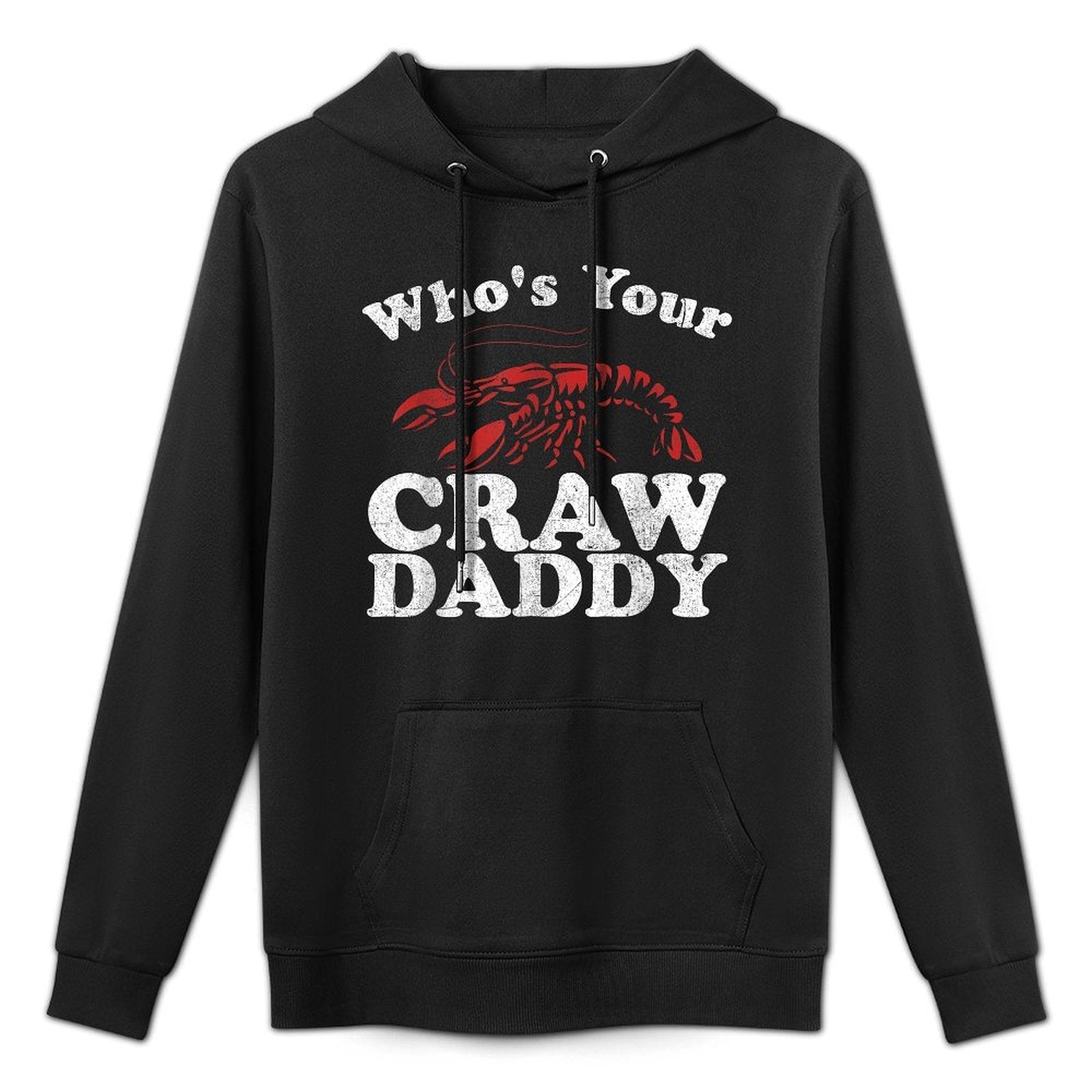 Who's Your Crawdaddy Funny Crawfish Boil Mardi Gras Cajun Kangaroo Pocket Hoodie