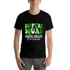 Support Squad Sunflower Hair Mental Health Awareness  Stretchy T-Shirt