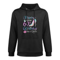 Stepping Into My 60th Birthday 60 Years Old Gifts Women Durable Construction Hoodie