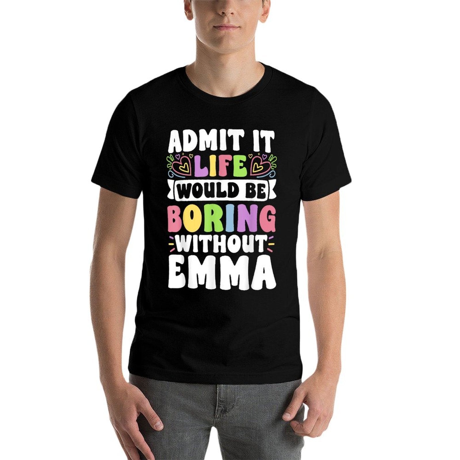 Emma Personalized Name Funny Saying First Name Family  Oversized Silhouette T-Shirt