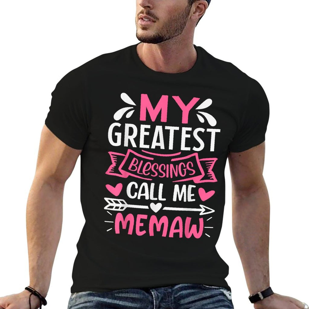 My Greatest Blessings Call Me Memaw Grandma  Relaxed-fit T-Shirt