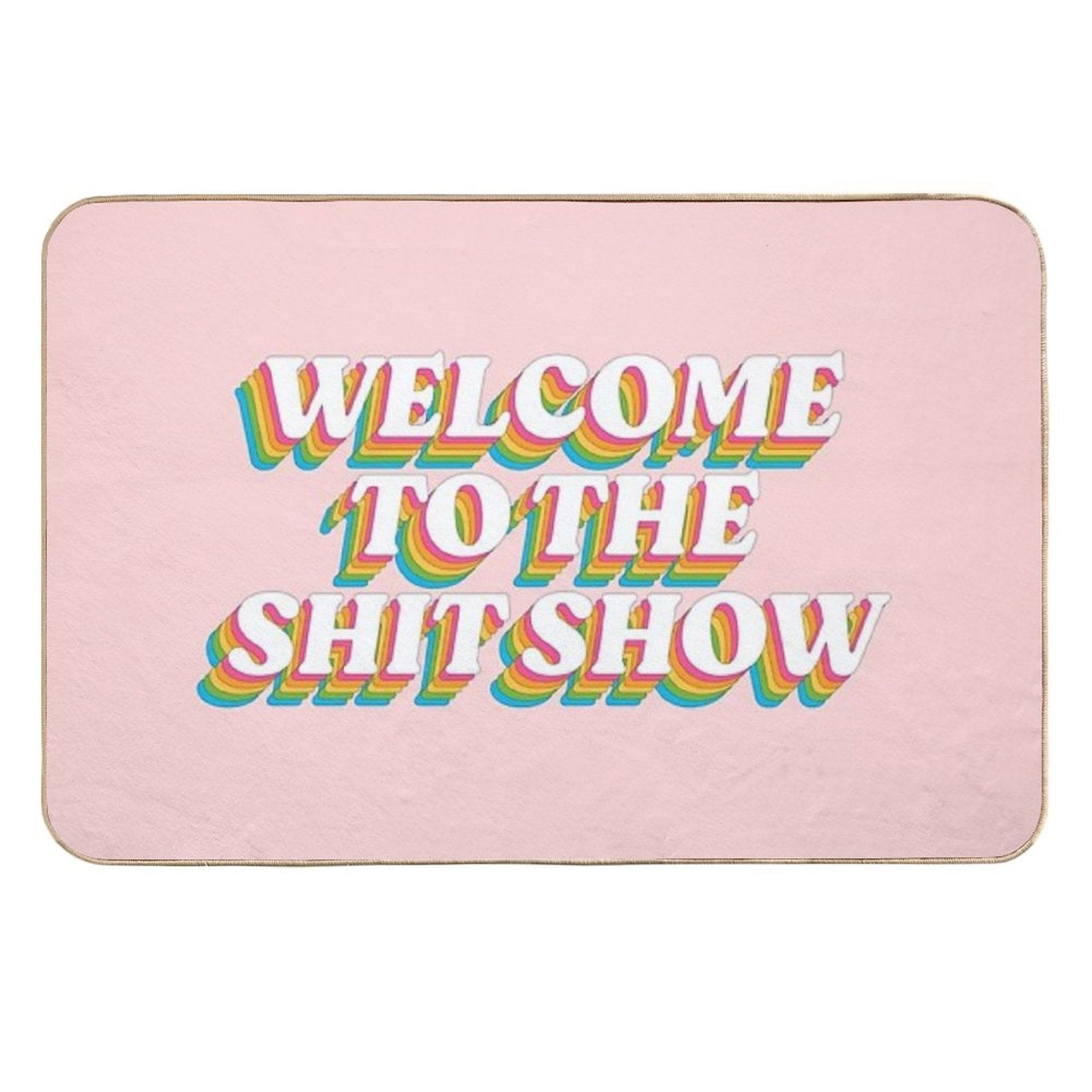 Welcome to The Shitshow The Rainbow Edition  Anti-Trip Bath Mat