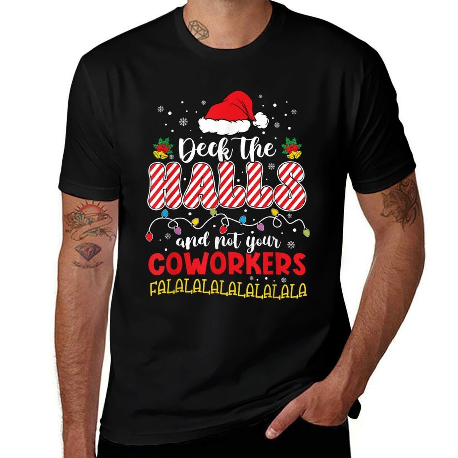 Christmas Work Deck The Halls Not Your Co-worker  Versatile T-Shirt