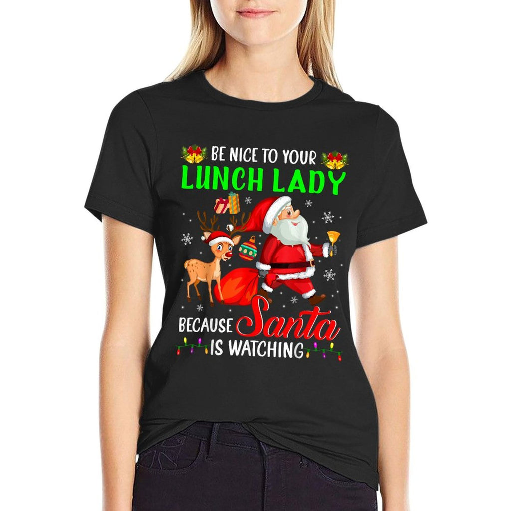 Be Nice To Your Lunch Lady Santa Is Watching Christmas  Vintage-inspired T-Shirt