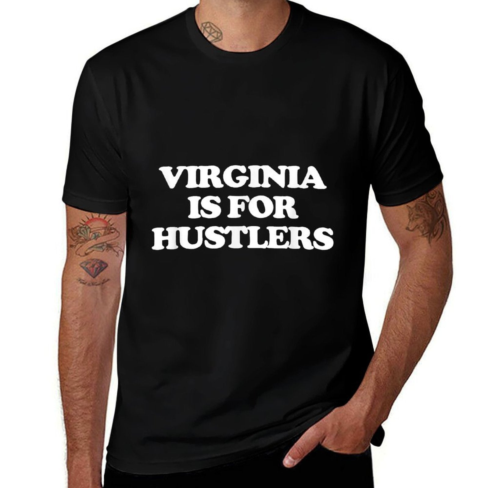 Virginia Is For Hustlers - Funny Saying Virginian Virginia  Fade-proof Color T-Shirt