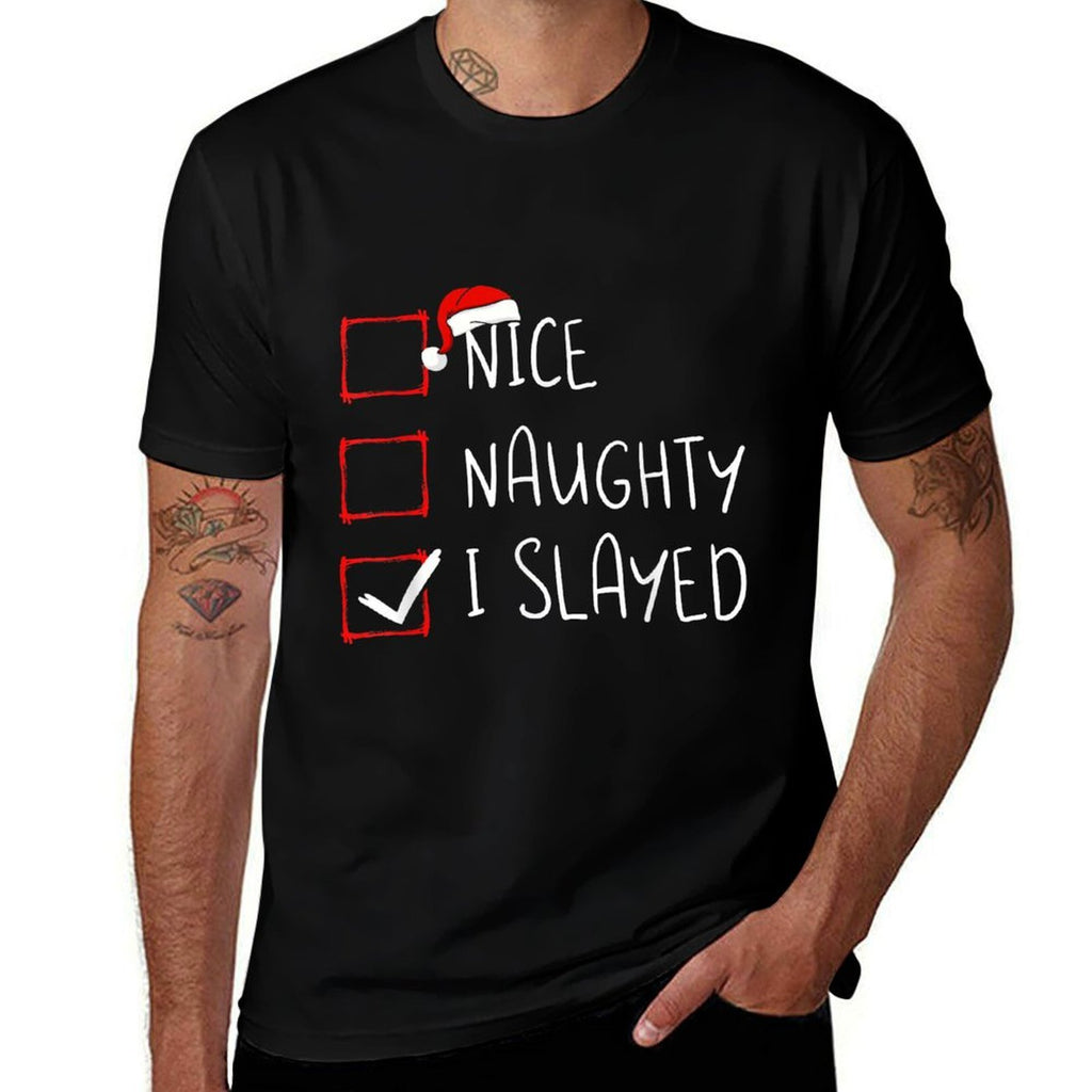 Nice Naughty I Slayed Christmas List Xmas Santa Claus  Moisture-wicking T-Shirt