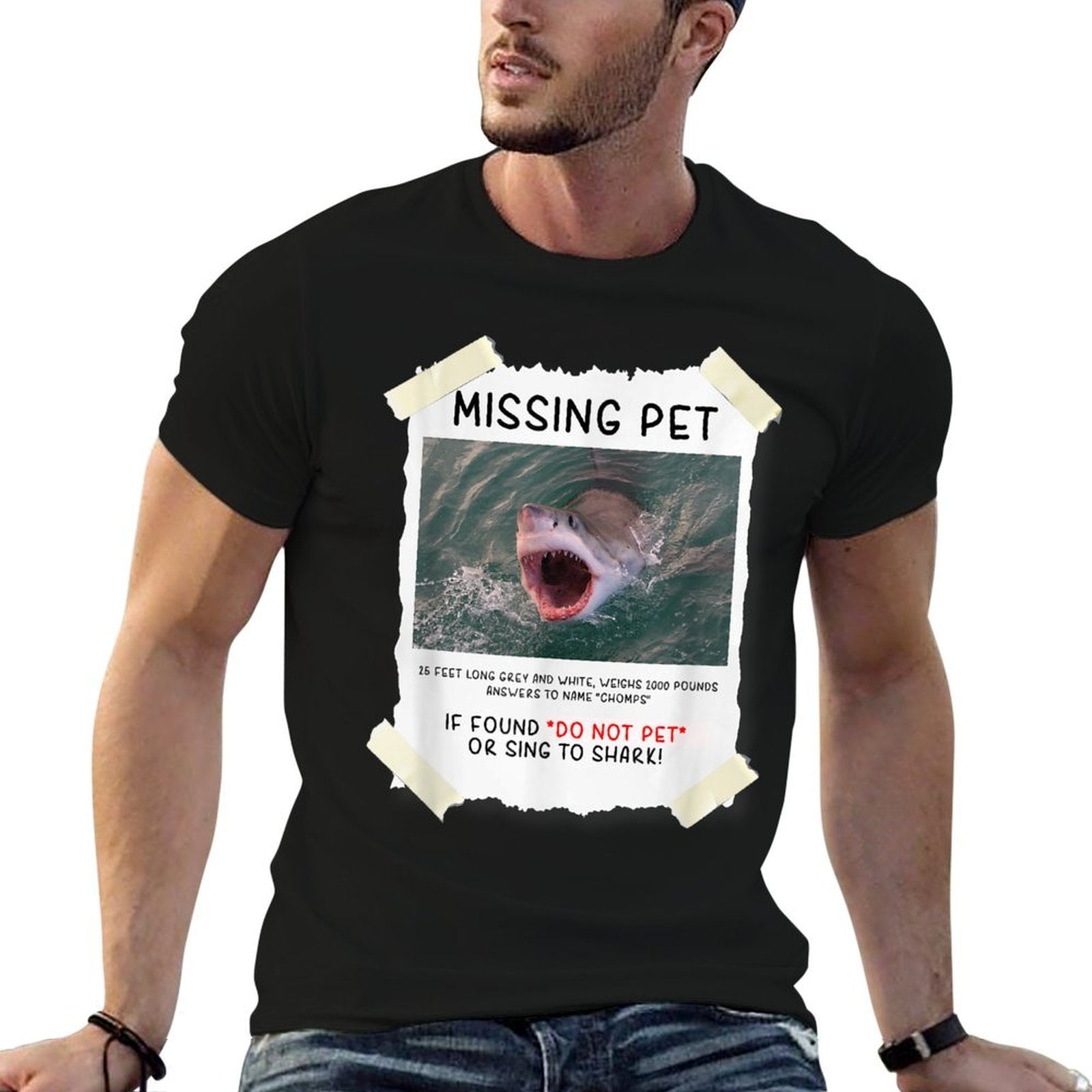 Missing Pet Cool Unique Funny Great White Shark  Quick-drying T-Shirt