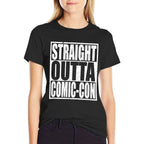 Straight Outta Comic-Con Anime Lover Cosplay  Versatile T-Shirt