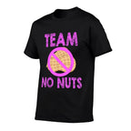 Team No Nuts Funny Team Girl Gender Reveal Tshirt  Relaxed-fit T-Shirt