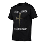 It’s Not A Religion, Its A Personal Relationship Cross  Odor-resistant T-Shirt