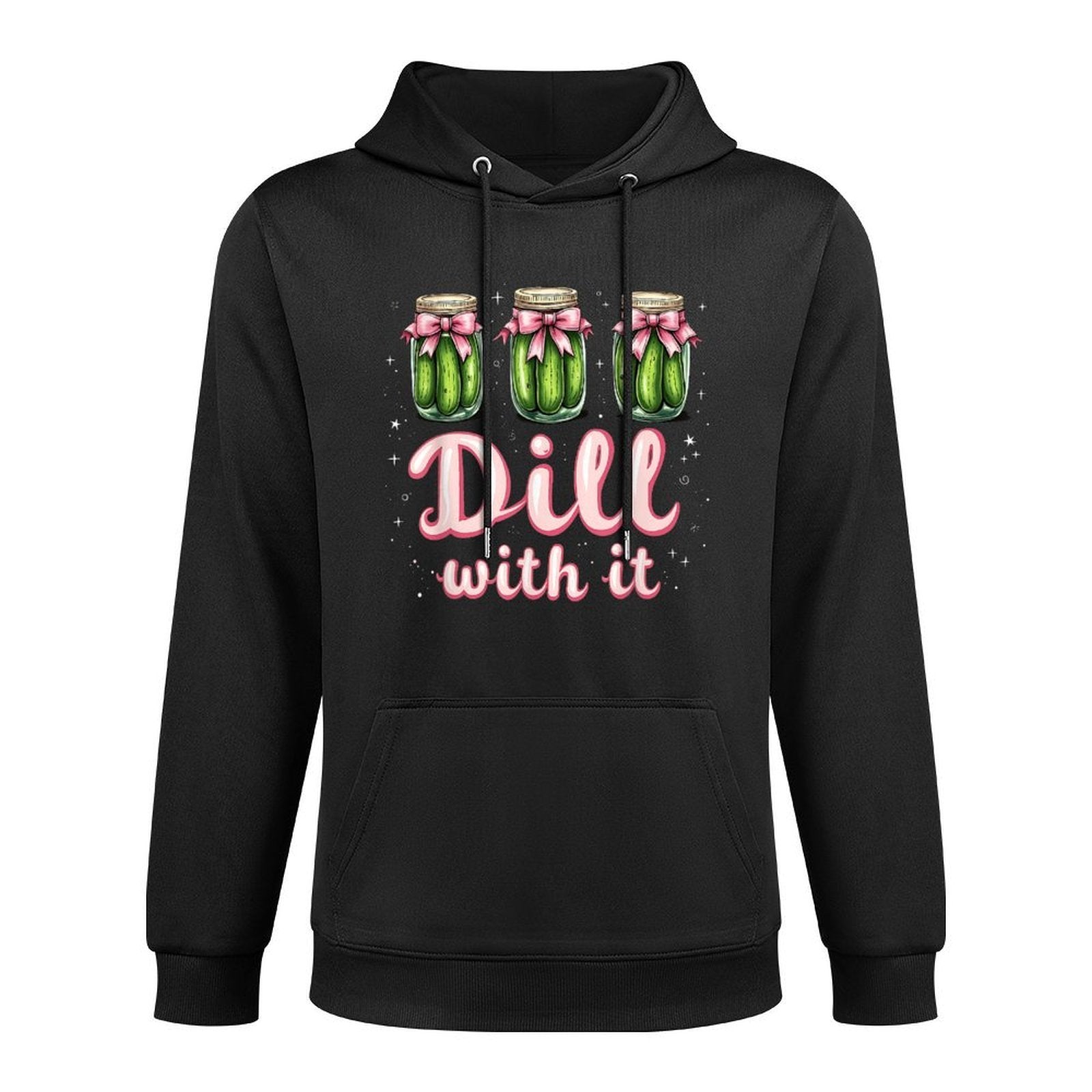 Dill With It Funny Pickle Jar Pun Cute Foodie Humor Design Versatile Streetwear Hoodie