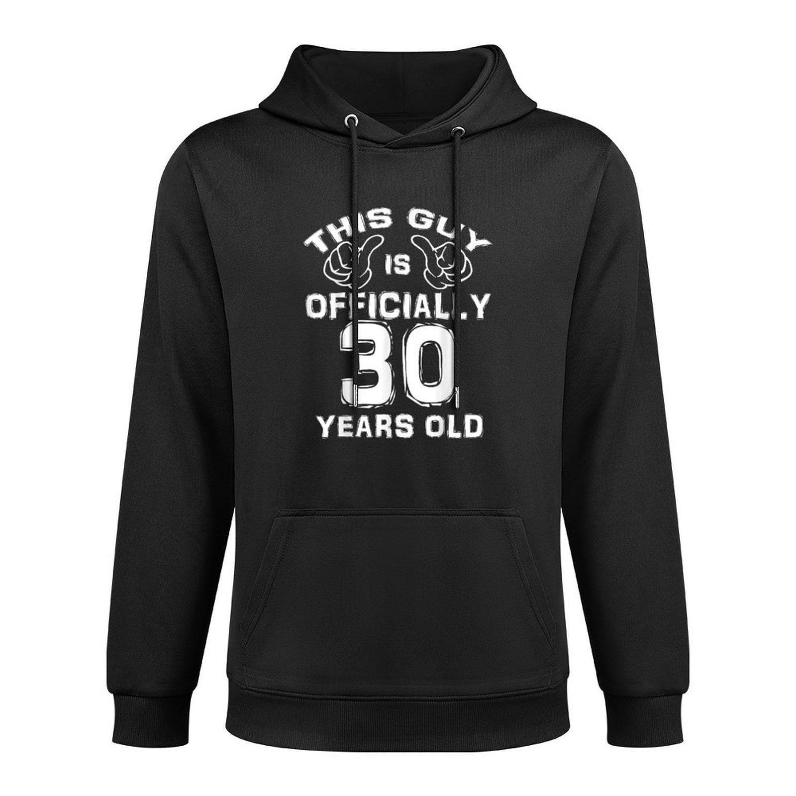 This Guy Is Officially 30 Years Old 30th Birthday Casual Wear Hoodie