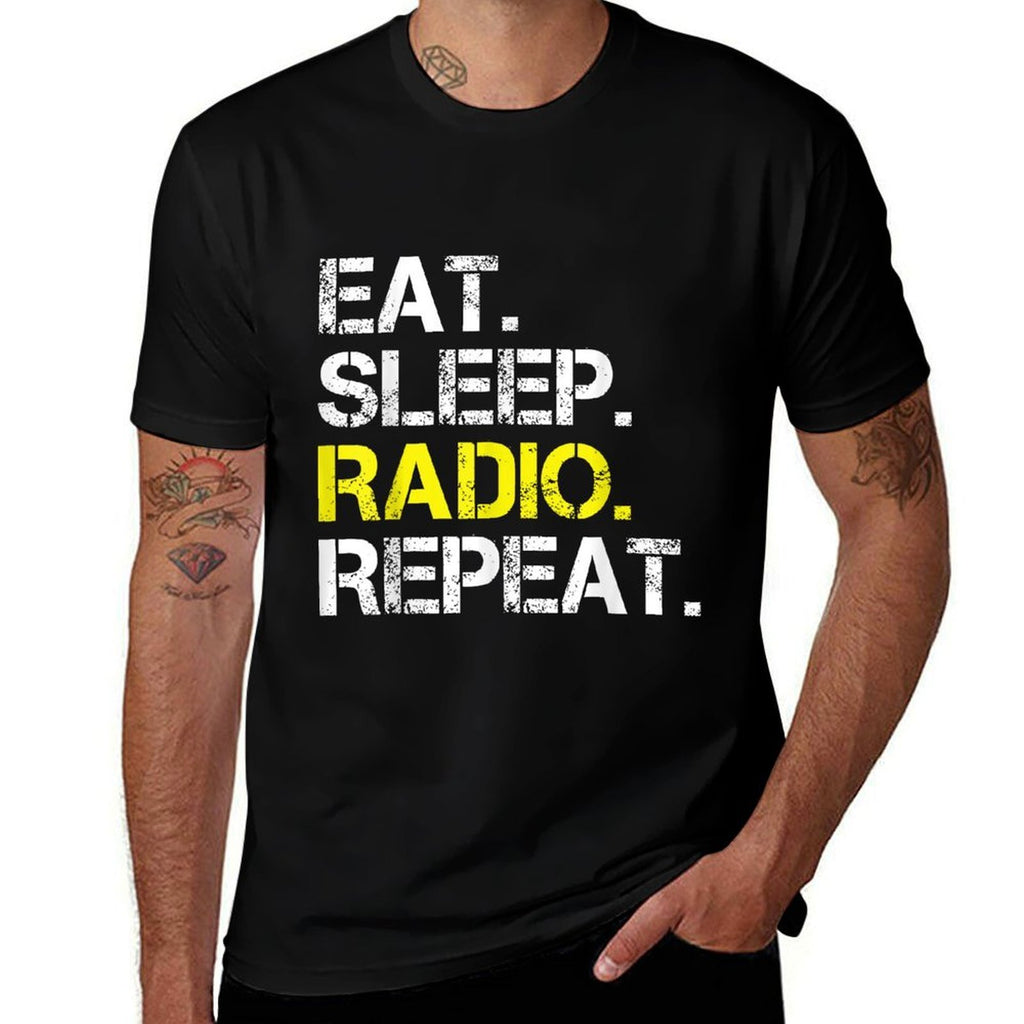Funny Radio Lover Gift Eat Sleep Radio Repeat  Versatile T-Shirt