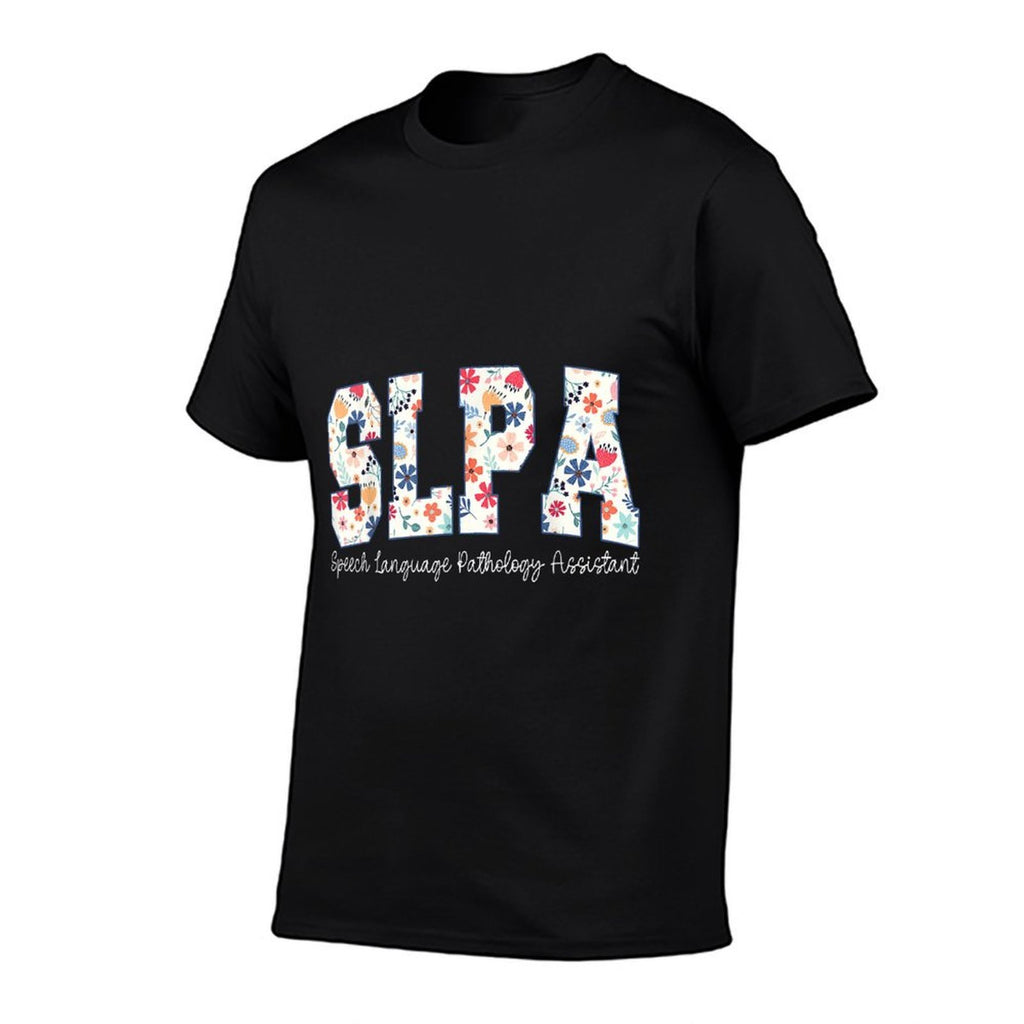 Floral Speech Language Pathology Assistant SLPA Appreciation  Moisture-wicking T-Shirt
