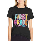 First Grade Dream Team Back To School First Day Of School  Ribbed Collar T-Shirt