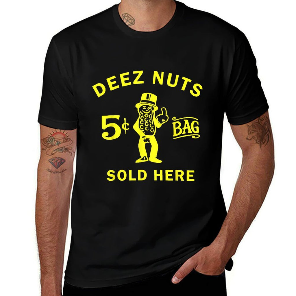 Deez Nuts Sold Here T Shirt  Odor-resistant T-Shirt