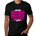 Half Hood Half Holy That Means Pray With Me Dont Play  Moisture-wicking T-Shirt