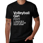 Volleyball Girl Definition Funny  Sassy Sports  High-quality Stitching T-Shirt