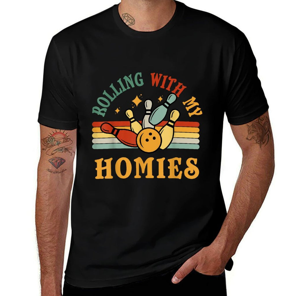 Bowling-Shirt Rolling With My Homies Men Women Funny Bowler  Summer-ready Fabric T-Shirt